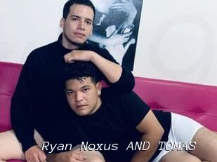 Ryan_Noxus_AND_TOMAS