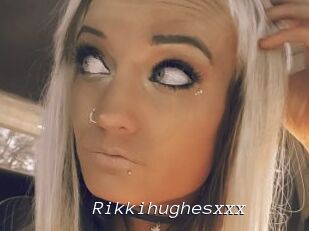 Rikkihughesxxx