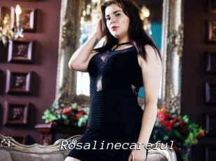 Rosalinecareful