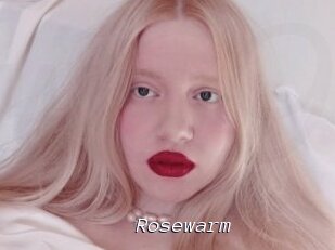Rosewarm