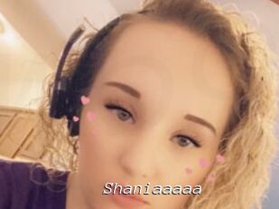 Shaniaaaaa