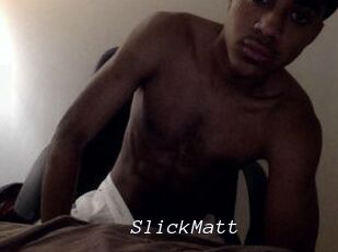 SlickMatt