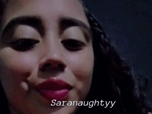 Saranaughtyy