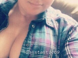 Sasstastic69