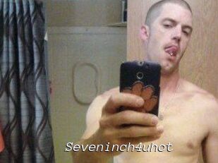Seveninch4uhot
