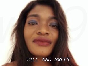 TALL_AND_SWEET