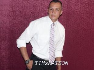 TIMxMATSON