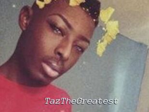 TazTheGreatest