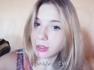 Tender_Eva