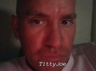 TittyJoe