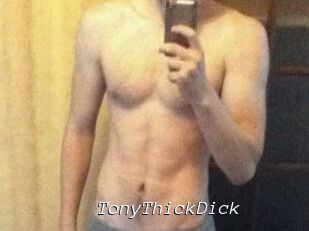 TonyThickDick