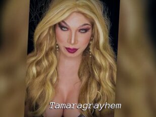Tamaragrayhem