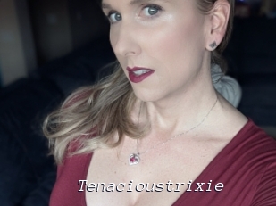 Tenacioustrixie