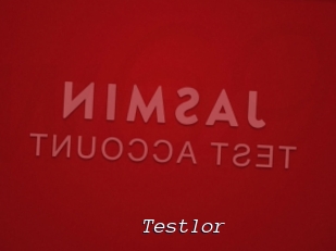 Testlor
