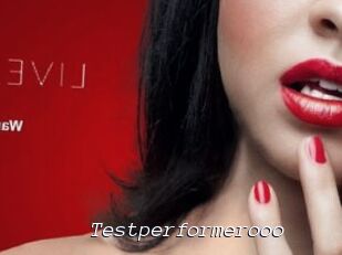 Testperformerooo