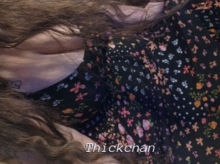 Thickchan