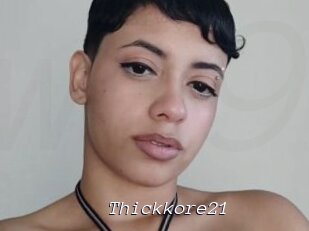Thickkore21