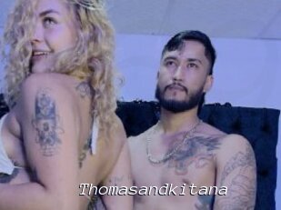 Thomasandkitana
