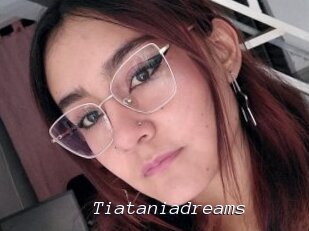Tiataniadreams