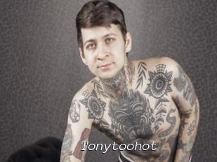 Tonytoohot