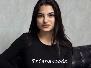 Trianawoods