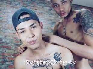 Twisterdirtynow