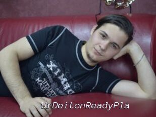 UrDeitonReadyPla