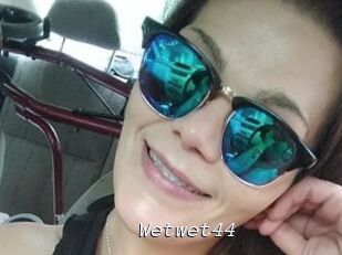 Wetwet44