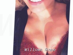 Willows_Rose