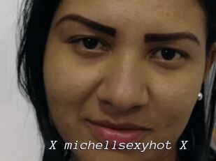 X_michellsexyhot_X