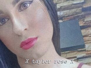 X_taylor_rose_X