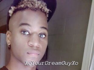 XoYourDreamGuyXo