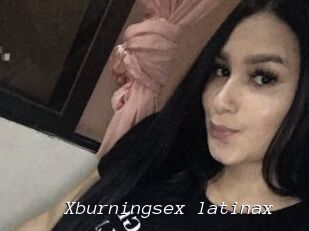Xburningsex_latinax