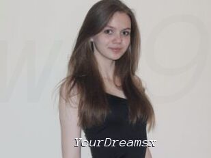 YourDreamsx