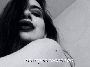 Yourgoddessmich