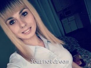 Yourhotdream