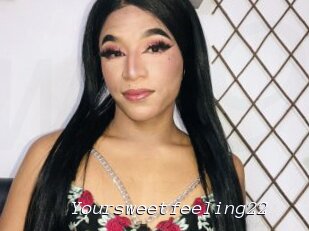 Yoursweetfeeling22
